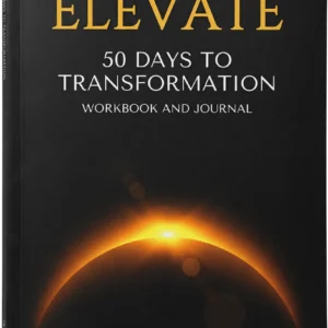 Elevate: 50 Days to Transformation Workbook & Journal